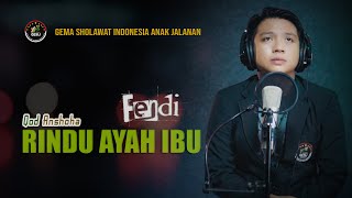 RINDU AYAH IBU (Qod Anshoha Versi GESIJ) Cover by Fendi