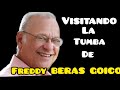VISITANDO LA TUMBA DE FREDDY BERAS GOICO considerando uno de los hombres más influyentes  en RD.