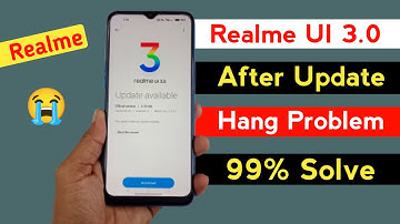 Realme UI 3.0 After Update Hanging Problem | How To Solve Hanging and Battery Drain Problem