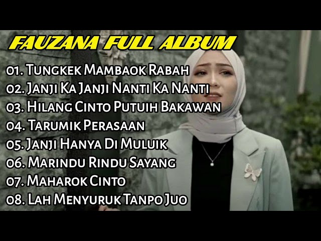 FAUZANA - LAGU MINANG TERBARU FULL ALBUM TERPOPULER 2024 - Tungkek Mambaok Rabah🎶 class=