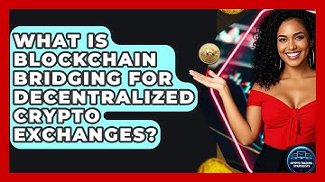 What Is Blockchain Bridging For Decentralized Crypto Exchanges? - Crypto Trading Strategists