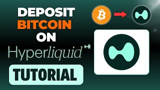 HYPERLIQUID - Deposit BITCOIN (BTC) on Hyperliquid (Step-by-Step BTC Deposit Tutorial)