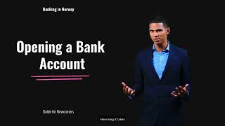 Opening a Bank Account in Norway – What You Need to Know