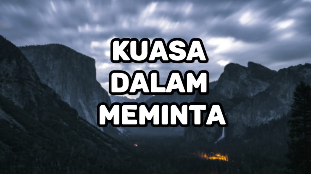 Kuasa Dalam Meminta. Renungan Dan Doa Malam Suara Injil.