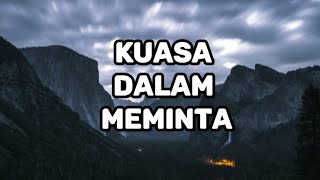 Kuasa Dalam Meminta. Renungan Dan Doa Malam Suara Injil.