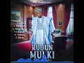 Farfesan Waka WASOSO Ruノ蓉n Mulki Track 5 2024 Farfesan Waka WASOSO Ruノ蓉n Mulki Track 5 2024