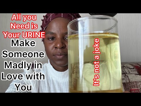 Use your URINE to make him or her falling in love with you non stop and do anything with no excuse
