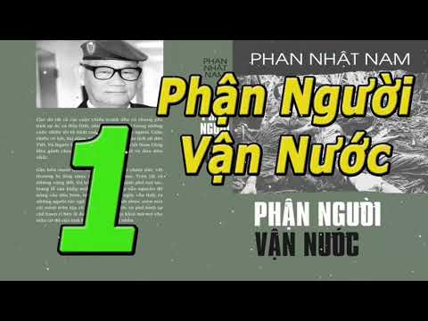 Video Phần 1/19 Phận Người Vận Nước- Phan Nhật Nam - youtube