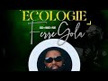 Ferre Gola - Écologie_-_ Dynastie 2 ( Nouvel album)