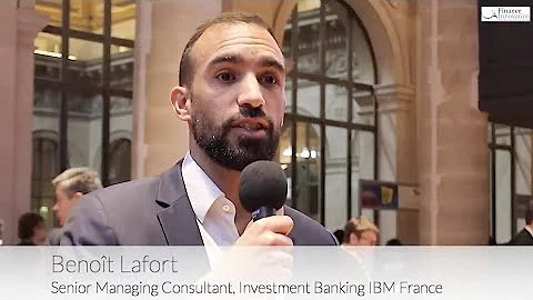 Benoît Lafort, Senior Managing Consultant, Investment Banking, IBM France