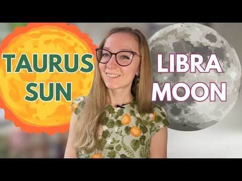 Taurus Sun Libra Moon Explained
