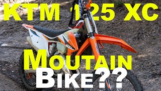 Can the 2021 KTM 125 XC do MOUNTAINS???