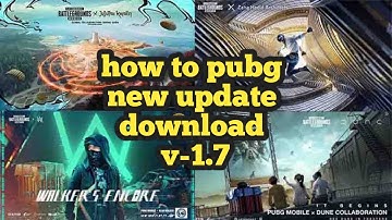 How to Update 1.7 Version | How to Download 1.7 Version | Pubg Mobile 1.7 version | New character