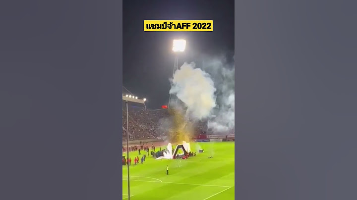 บรรยากาศแชมป์ของไทย แชมป์AFF2022 #AFF #ทีมชาติไทย #เวียดนาม