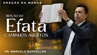Oração Da Manhã 1602 Segunda-Feira Efatá Caminhos Abertos