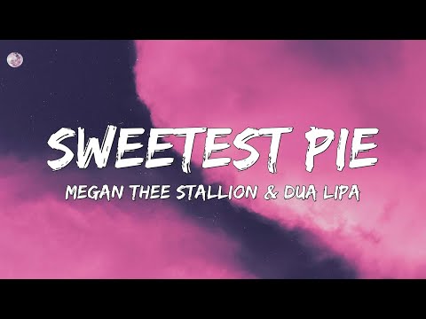 Megan Thee Stallion x Dua Lipa - Sweetest Pie