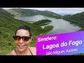 Senderos São Miguel - Azores: Lagoa do Fogo