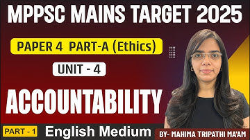 Accountability - I | MPPSC MAINS | Paper 4 Part A | Unit 4 | Genius Academy