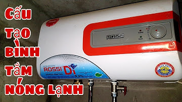 Cấu tạo và nguyên lý hoạt động chi tiết nhất của bình tắm nóng lạnh #10 | Mẹo Vặt TV