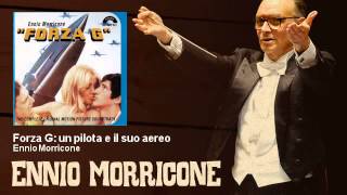 Ennio Morricone - Forza G: un pilota e il suo aereo - Forza G (1972)
