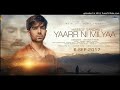 Yaar Ni Milya II Hardy Sandhu II B PRAAK II FULL AUDIO