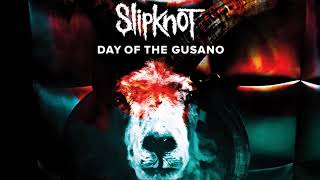 Slipknot - Day Of The Gusano (Full Show Audio Only 2017)