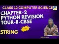 🔥 Master Python Strings | Class 12 CBSE Revision Tour | Must Watch for Board Exams 2025