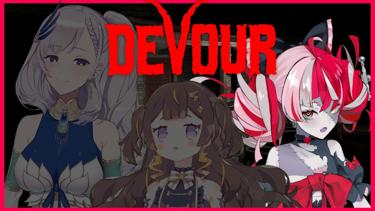 【DEVOUR】HOLORO? HORRORO! @AnyaMelfissa @PavoliaReine 【HoloID 2nd】
