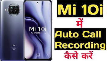 How to record calls automatically on mi 10i | Mi 10i me call record kaise kare |