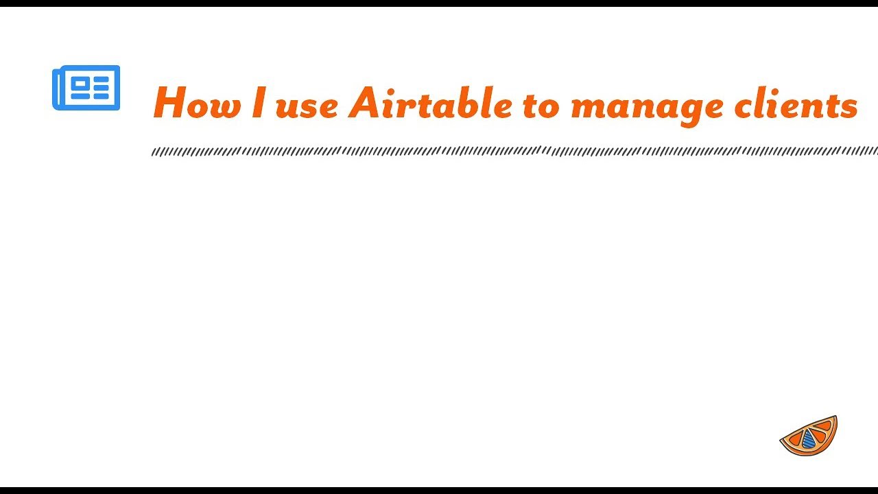 How I use Airtable to manage clients - YouTube