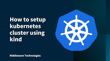How to setup kubernetes cluster using kind