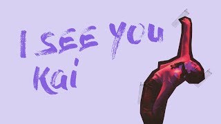 KAI 카이 'I See You' Lyrics (Han/Rom/Eng)