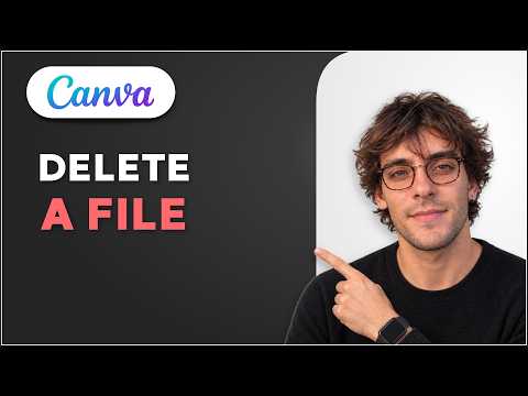 How to Delete a File on Canva [2026 Full Guide]