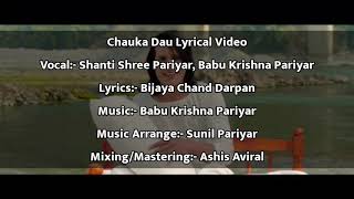 Chauka Dau Lyrical Video | Shanti Shree Pariyar, Babu Krishna Pariyar  |Sunil Chhetri, Gita Dhungana