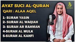 Surat Ar Rahman Yasin Al Waqiah Al Mulk Al Kahfi  By Alaa Aqel