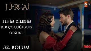 Miran’ın tek dileği… - Hercai 32.Bölüm