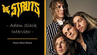 Adam Slack (The Struts) The Stones | Being Dropped by EMI | Prog Rock | Favourite Struts Guitar Riff