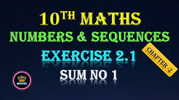10th Maths Ch-2 Ex 2.1 Sum 1 | TN Samacheer 10th Maths Numbers and Sequences