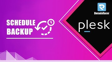 Enable Automatic Backups in Plesk Control Panel : DomainRacer