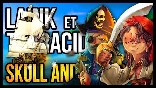 LA VIE DE PIRATE C'EST PLUTÔT PROBLÉMATIQUE (Skull and Bones)