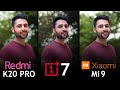 Redmi K20 Pro vs OnePlus 7 vs Xiaomi Mi 9 Camera Test Comparison!