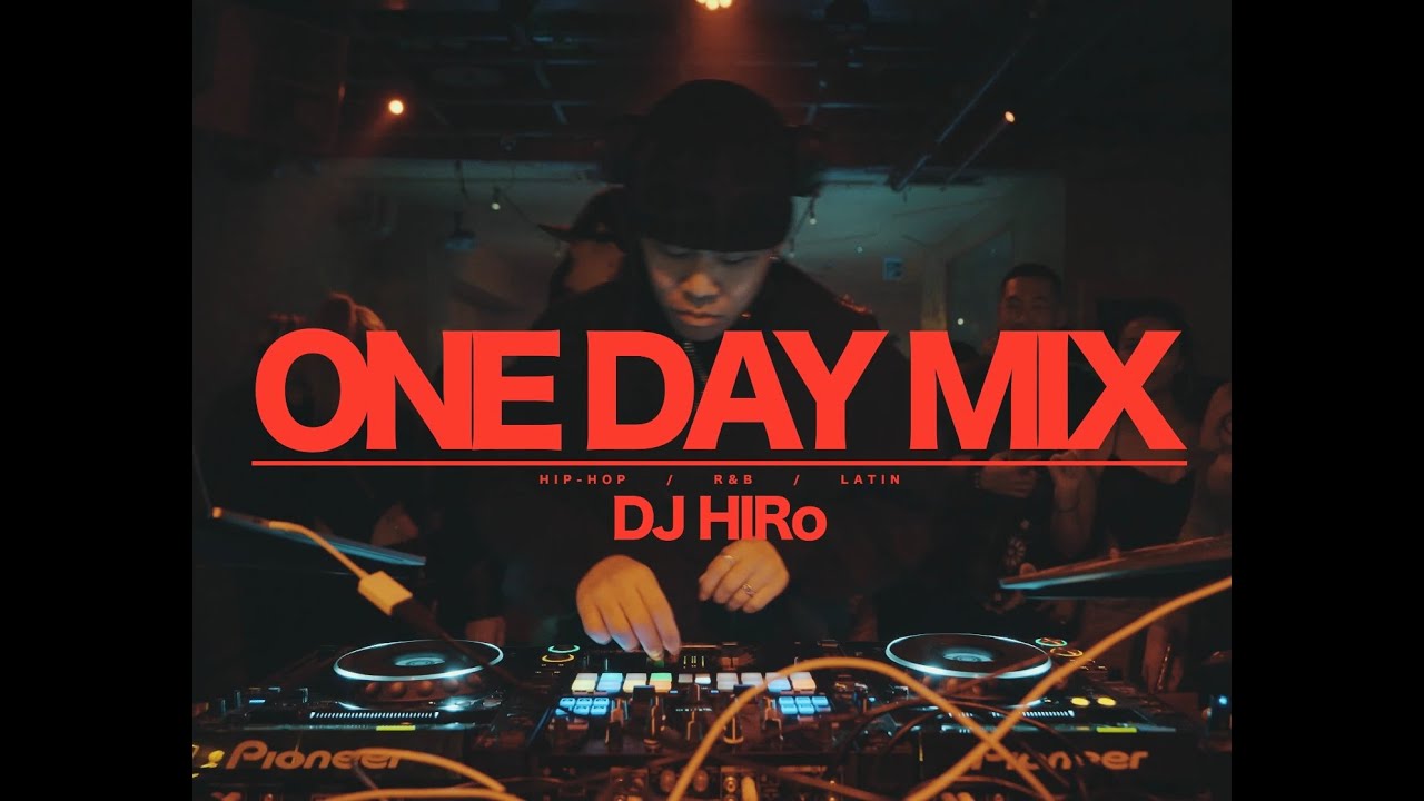 DJHIRo ONE DAY MIX pt.1【HIPHOP ・R&B・LATIN】