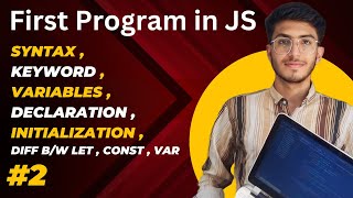 First Program in JS MERN STACK Course Variables in JS