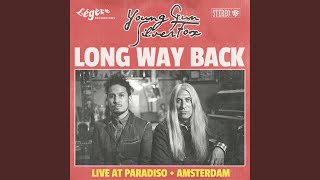 Video thumbnail of "Young Gun Silver Fox - Long Way Back (Live at Paradiso)"