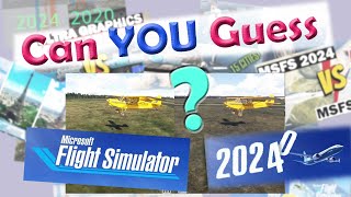 YOU Be the Judge - MSFS 2024 vs 2020