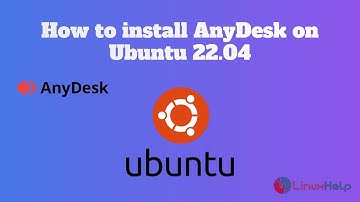 How to install AnyDesk on Ubuntu 22.04