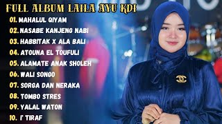 Laila Ayu Kdi - Mahalul Qiyam Full Album Religi Terbaru 2024