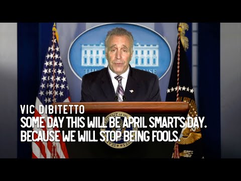 Some day this will be April Smart's Day. Because we will stop being fools.