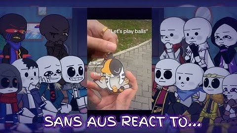 Sans aus react to my TikTok fyp || Part 19