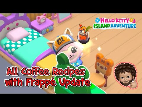 Hello Kitty Island Adventure - ALL the Coffee Recipes with Frappé update